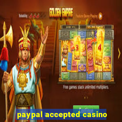 paypal accepted casino