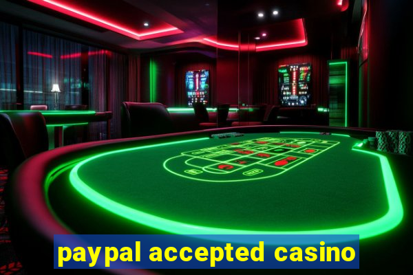 paypal accepted casino