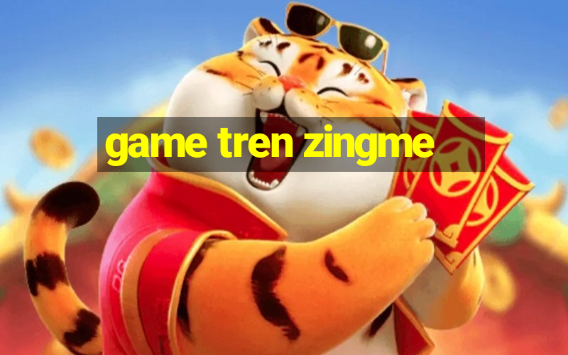 game tren zingme