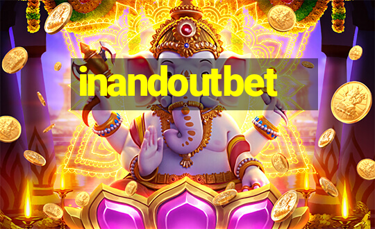 inandoutbet