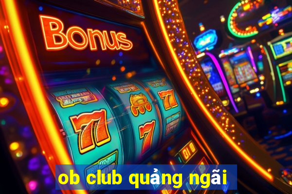 ob club quảng ngãi