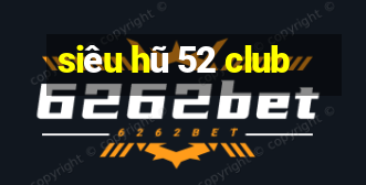 siêu hũ 52 club