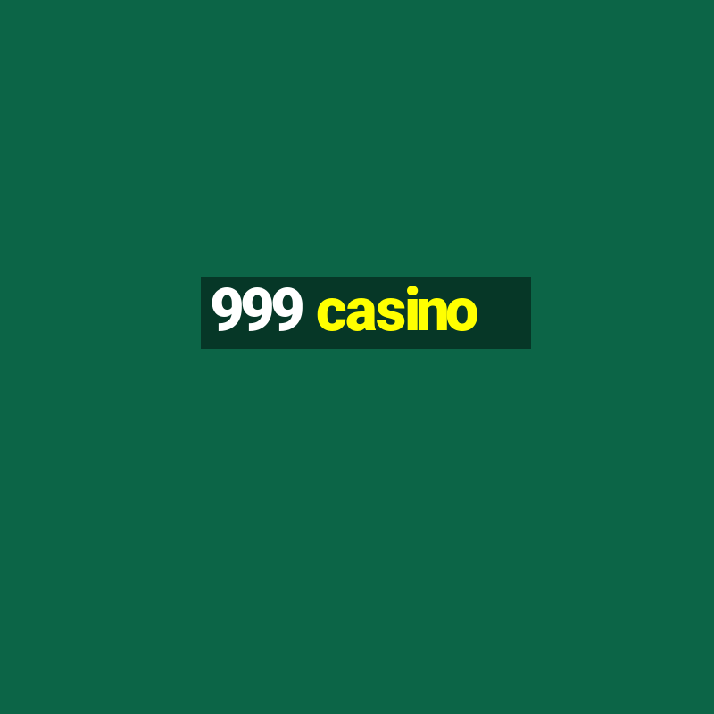 999 casino