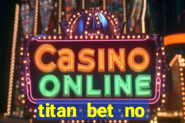 titan bet no deposit bonus