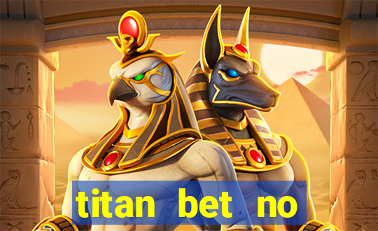 titan bet no deposit bonus