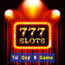 Tứ Quý 8 Game Bài Chơi Với Bạn Bè