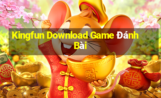 Kingfun Download Game Đánh Bài