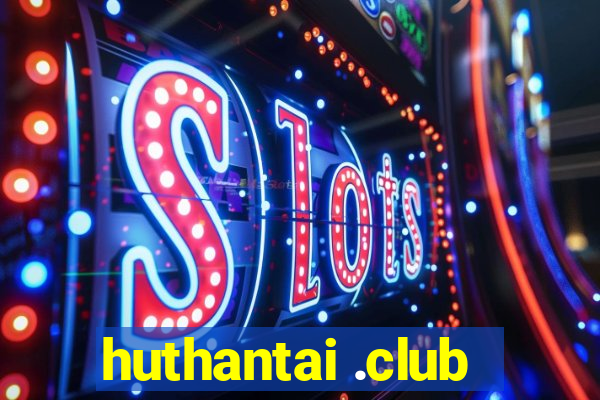 huthantai .club