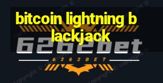 bitcoin lightning blackjack