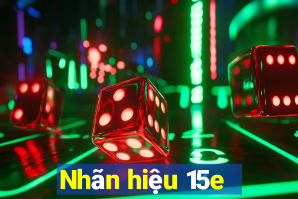 Nhãn hiệu 15e