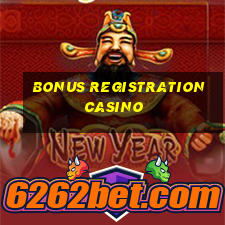 bonus registration casino