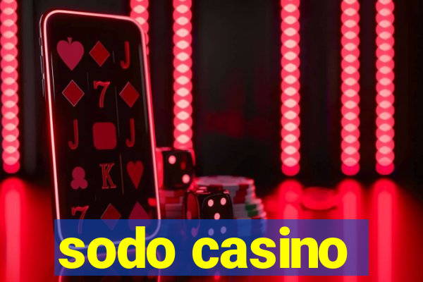 sodo casino