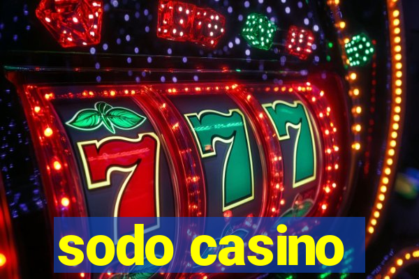 sodo casino