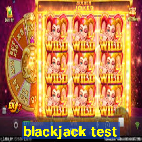 blackjack test