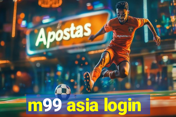 m99 asia login