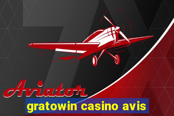 gratowin casino avis