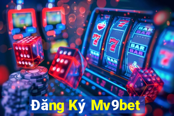 Đăng Ký Mv9bet