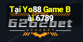 Tại Yo88 Game Bài 6789