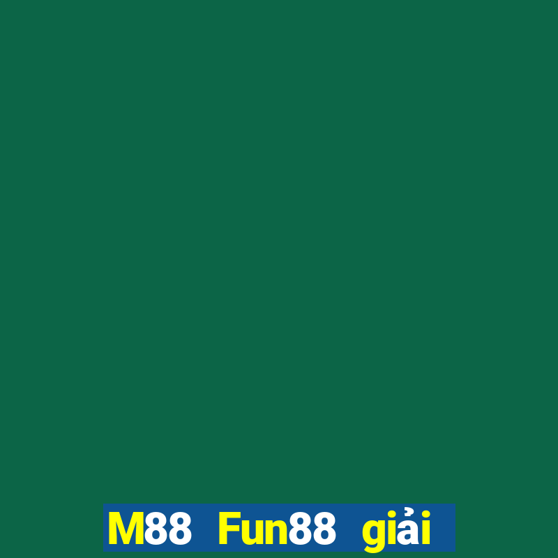 M88 Fun88 giải trí Dingshang