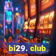 bi29. club