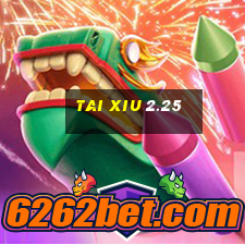 tai xiu 2.25