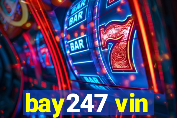 bay247 vin