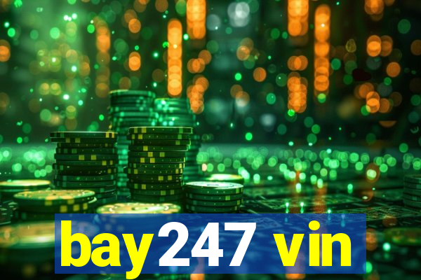 bay247 vin