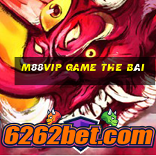 M88Vip Game The Bài