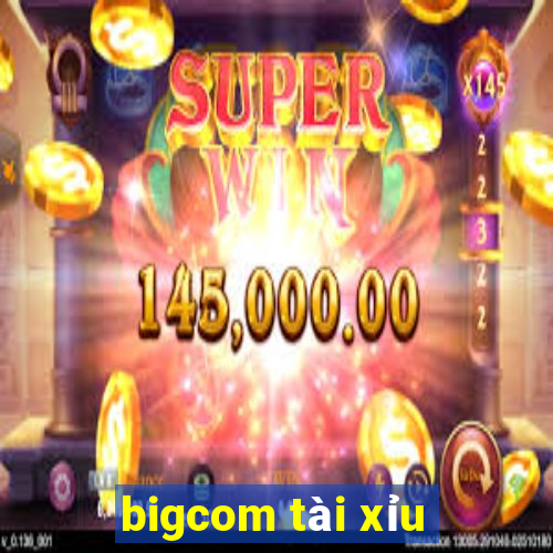 bigcom tài xỉu