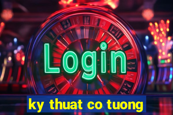 ky thuat co tuong