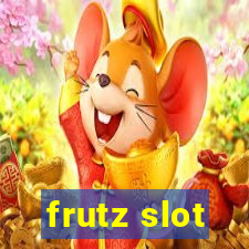 frutz slot