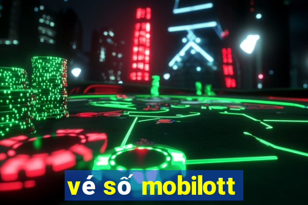 vé số mobilott