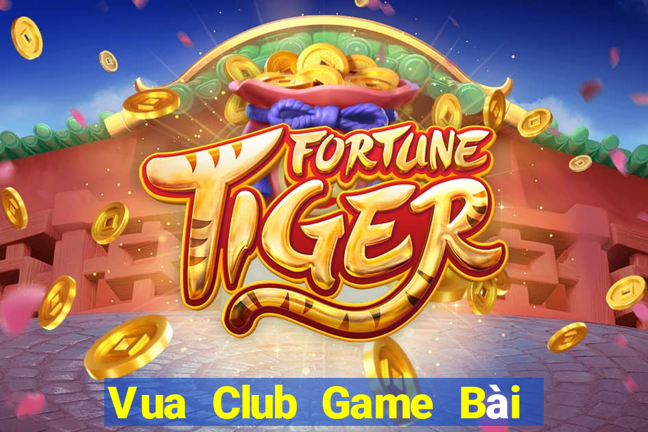 Vua Club Game Bài 52 Club