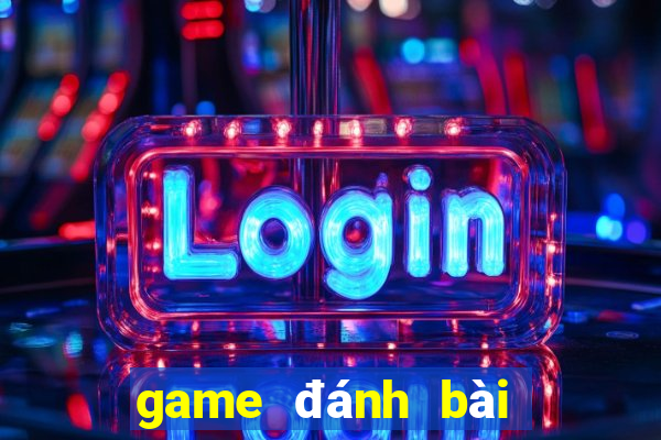 game đánh bài thiên địa