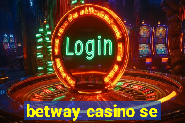 betway casino se