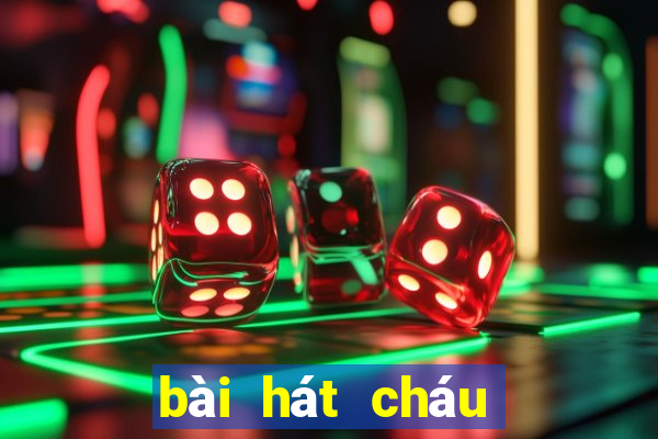 bài hát cháu yêu bà