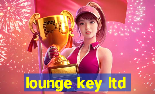 lounge key ltd