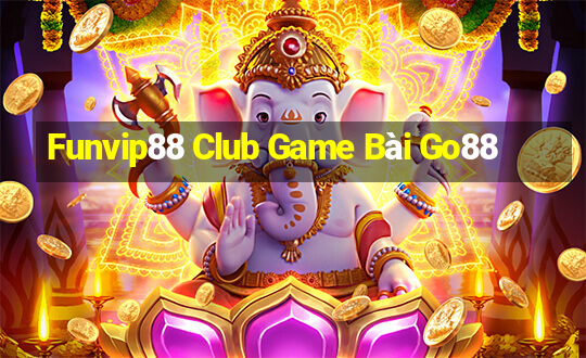 Funvip88 Club Game Bài Go88