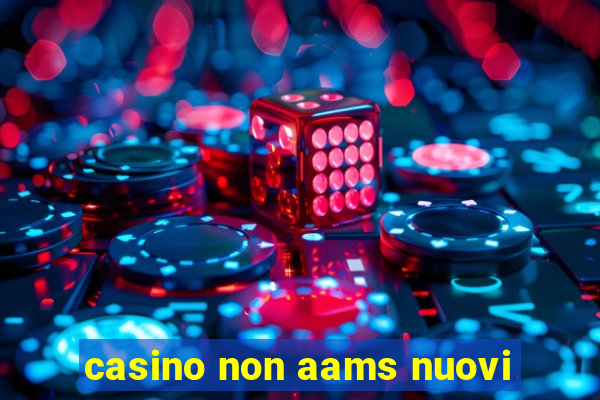 casino non aams nuovi