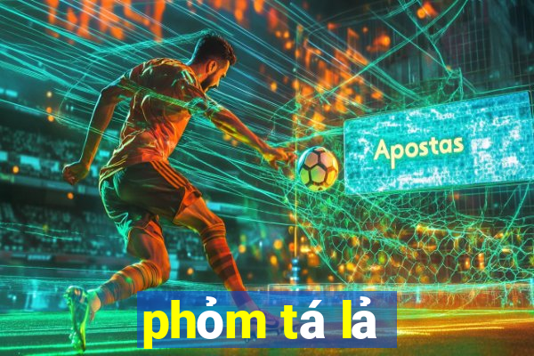 phỏm tá lả