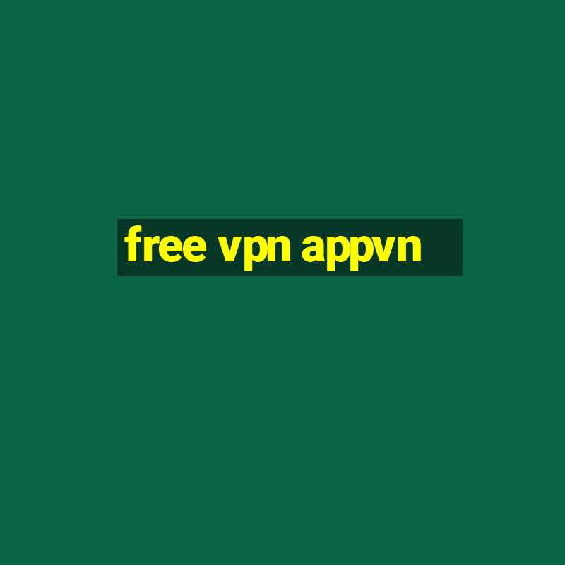 free vpn appvn