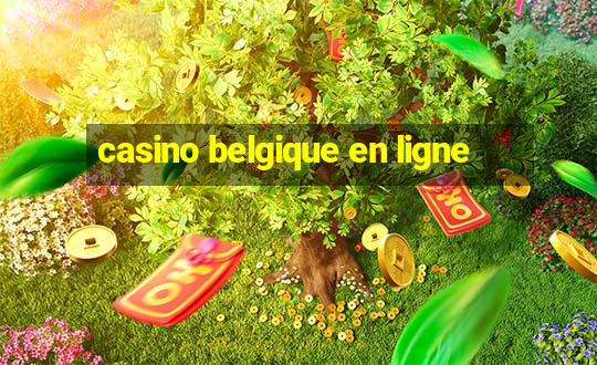 casino belgique en ligne