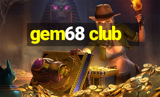 gem68 club