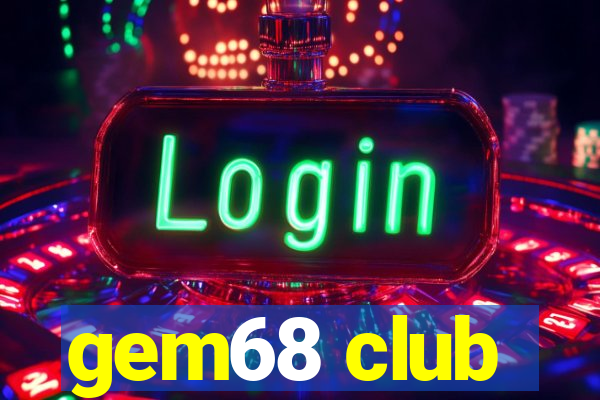 gem68 club