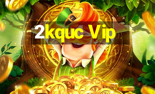 2kquc Vip