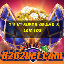 Tải về Super Grand Slam ios