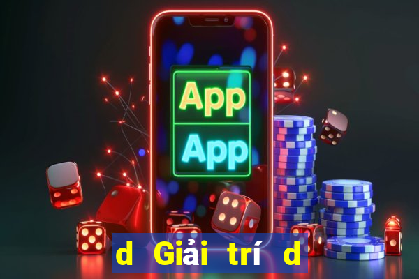 d Giải trí d Giải trí