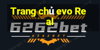 Trang chủ evo Real