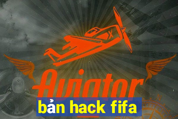 bản hack fifa