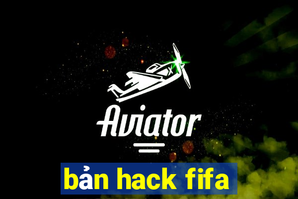 bản hack fifa